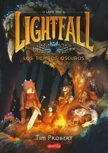 LIGHTFALL 03: LOS TIEMPOS OSCUROS